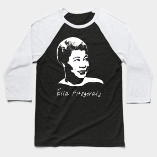 Ella Fitzgerald 1 Baseball T-Shirt